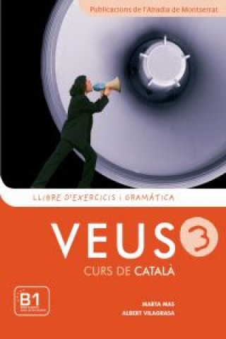Kniha Veus. Curs de català. Llibre d'exercicis i gramàtica. Nivell 3 