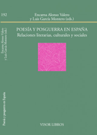 Kniha POESíA Y POSGUERRA EN ESPAñA ENCARNA ALONSO VALERO
