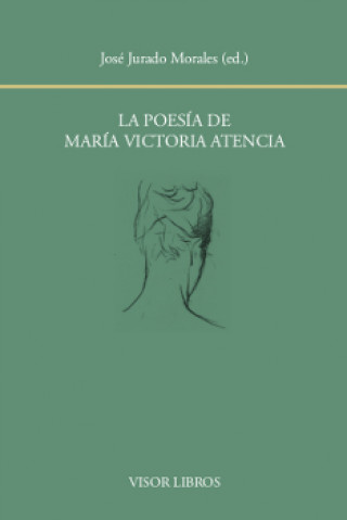 Книга LA POESÍA DE MARÍA VICTORIA ATENCIA 