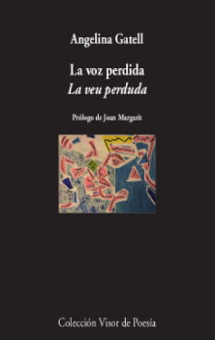 Carte LA VOZ PERDIDA/LA VEU PERDUDA ANGELINA GATELL