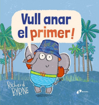 Kniha VULL ANAR EL PRIMER! RICHARD BYRNE
