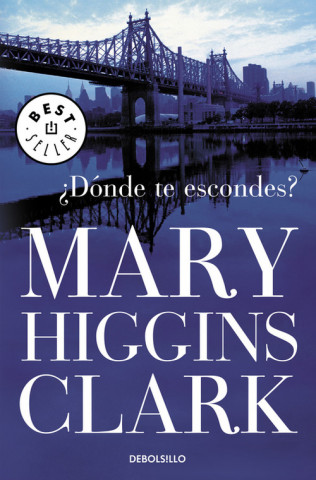 Knjiga ¿Dónde te escondes? MARY HIGGINS CLARK