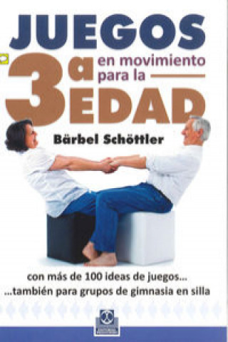 Buch Juegos en movimiento para la tercera edad BARBEL SCHOTTLER