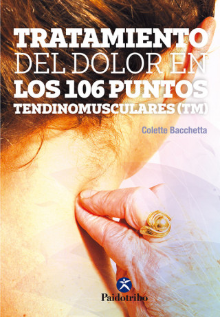 Kniha TRATAMIENTO DEL DOLOR EN LOS 106 PUNTOS TENDINOMUSCULARES (TM) COLETTE BACCHETTA