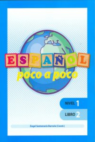 Kniha Español poco a poco Nivel 1 Libro 2 SANTAMARIA