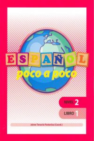Boek Español poco a poco Nivel 2 Libro 1 TENORIO PASTORIZA