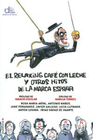 Carte El relaxing café con leche y otros hitos de la marca España ROSA MARIA ARTAL
