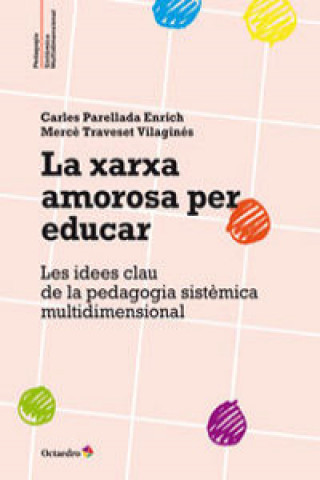 Book La xarxa amorosa per educar MERCE TRAVESET VILAGINES