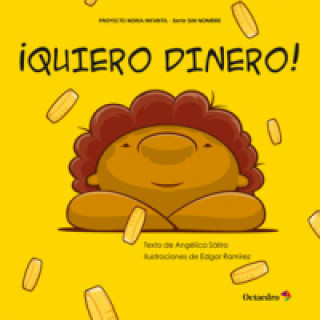 Книга ¡QUIERO DINERO! ANGELICA SATIRO