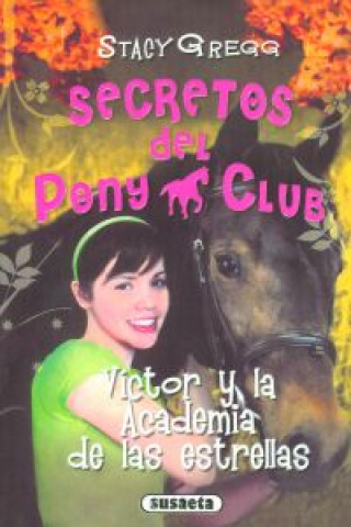 Knjiga VICTOR Y LA ACADEMIA DE LAS ESTRELLAS STACY GREGG