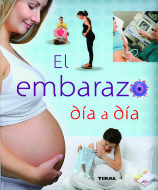 Könyv EL EMBARAZO DÍA A DÍA 