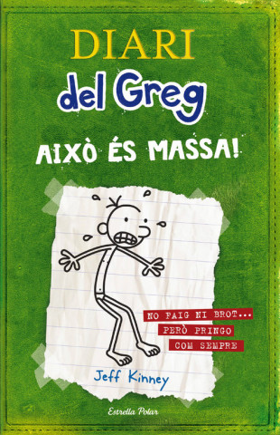 Kniha Diari del Greg 3. Això és massa! Jeff Kinney