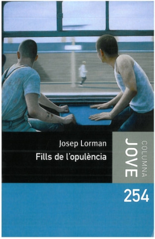 Könyv Fills de l'opulència JOSEP LORMAN
