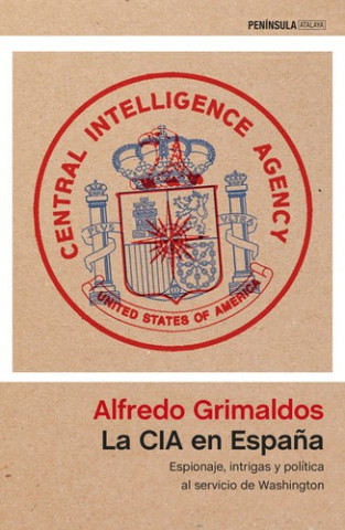 Книга LA CIA EN ESPAÑA ALFREDO GRIMALDOS