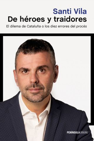 Boek DE HÈROES Y TRAIDORES SANTI VILA