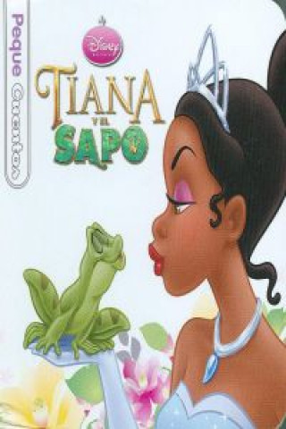 Kniha Tiana y el sapo DISNEY