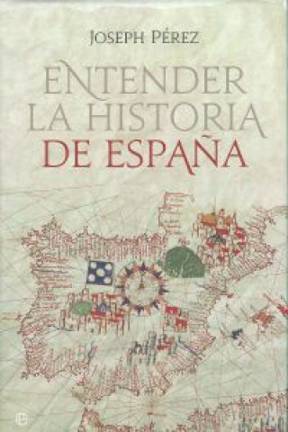Book Entender la historia de España JOSEPH PEREZ