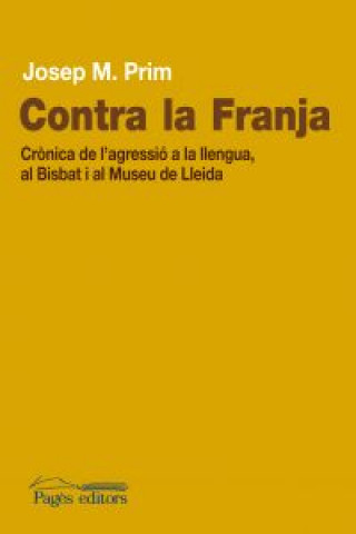 Buch Contra la franja JOSEP M. PRIM I SERENTILL