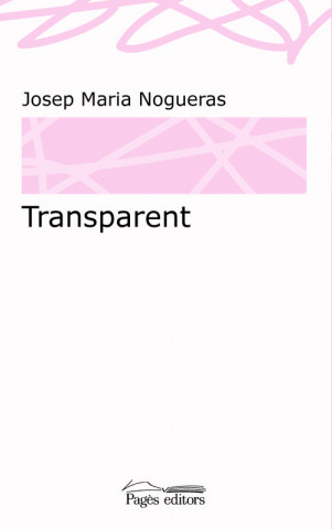 Knjiga TRANSPARENT JOSEP MARIA NOGUERAS
