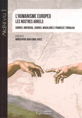 Kniha L'HUMANISME EUROPEU LES NOSTRES ARRELS GABRIEL AMENGUAL