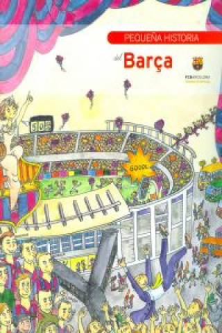 Könyv Pequeña historia del Barça 