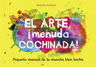 Carte El arte, ¡menuda cochinada! SANDRINE ANDREWS