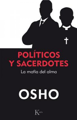 Kniha POLÍTICOS Y SACERDOTES OSHO