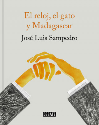 Kniha EL RELOJ, EL GATO Y MADAGASCAR JOSE LUIS SAMPEDRO