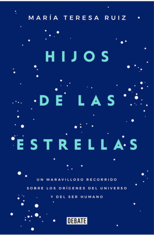 Könyv HIJOS DE LAS ESTRELLAS MARIA TERESA RUIZ