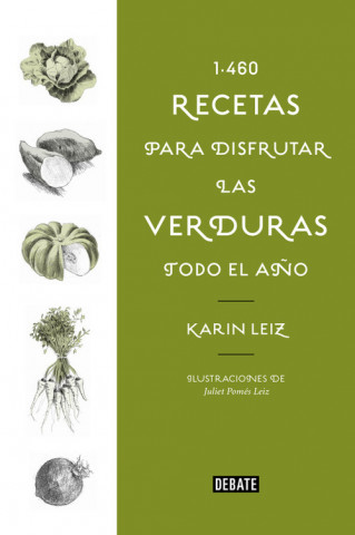 Książka 1460 RECETAS PARA DISFRUTAR LAS VERDURAS TODO EL AÑO KARIN LEIZ