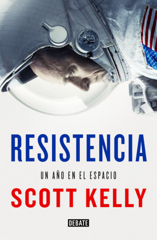 Libro RESISTENCIA SCOTT KELLY