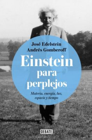 Kniha EINSTEIN PARA PERPLEJOS Jose Edelstein
