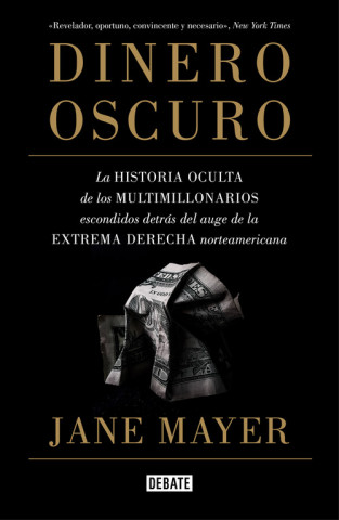 Kniha DINERO OSCURO JANE MAYER