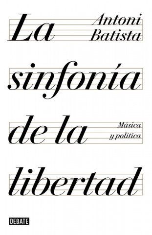 Buch LA SINFONÍA DE LA LIBERTAD ANTONI BATISTA