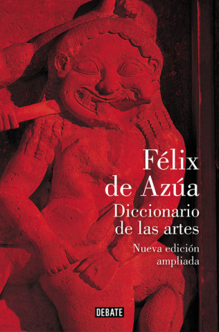 Könyv DICCIONARIO DE LAS ARTES FELIX DE AZUA