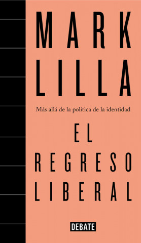 Buch EL REGRESO LIBERAL MARK LILLA