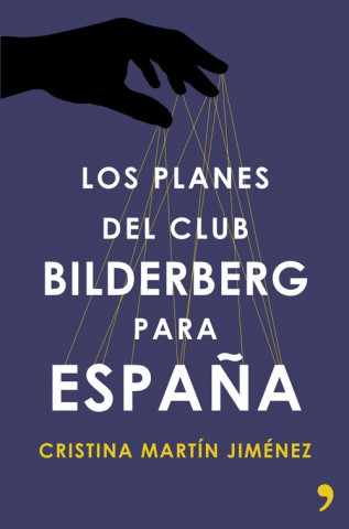 Kniha Los planes del club Bilderberg para España CRISTINA MARTIN JIMENEZ