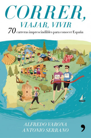 Boek CORRER, VIAJAR, VIVIR ALFREDO VARONA ARCHE