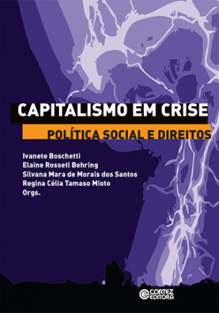 Carte Capitalismo em crise, política social e direitos REGINA CELIA TAMASO MIOTO