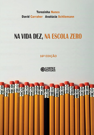 Kniha Na vida dez, na escola zero ANA LUCIA SCHLIEMANN