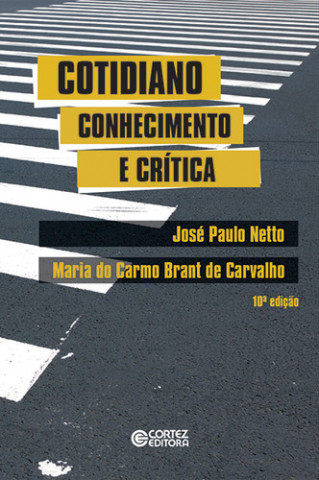 Libro Cotidiano: conhecimento e crítica JOSE PAULO NETTO