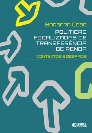 Książka Políticas focalizadas de transferência de renda: contextos e BARBARA COBO