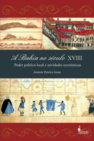 Carte A BAHIA DO SECULO XVIII AVANETE PEREIRA SOUSA