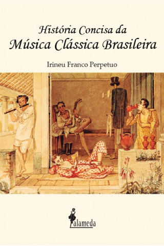 Carte História concisa da música clássica brasileira IRINEU FRANCO PERPETUO