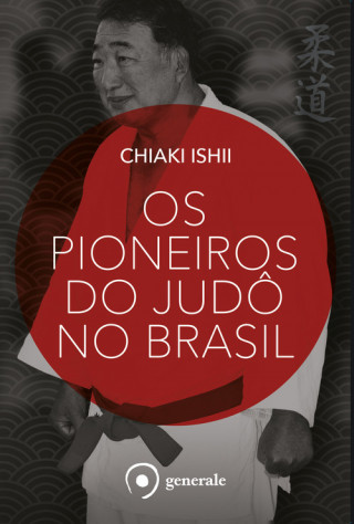 Libro Os pioneiros do judô CHIAKI ISHII