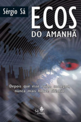 Kniha ECOS DO AMANHA SERGIO SA
