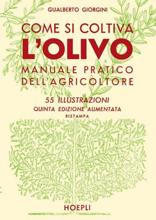 Kniha Come si coltiva l'olivo GIORGINI GUALBERTO