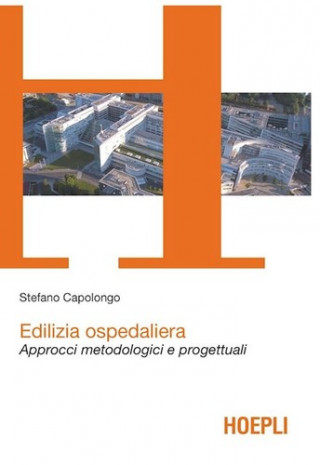 Книга Edilizia ospedaliera CAPOLONGO STEFANO