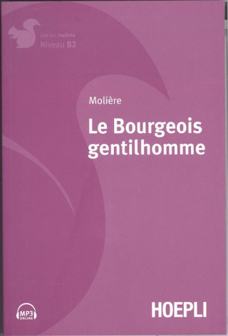Kniha 4.LE BOURGEOIS GENTILHOMME.(B2) MOLIERE