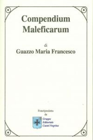 Kniha Compendium maleficarum FRANCESCO GUAZZO MARIA